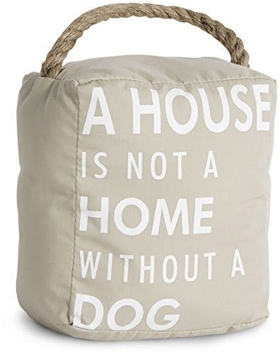 Fabric Door Stop with Rope Handle. A House Is Not a Home Without a Dog By Open Door Decor